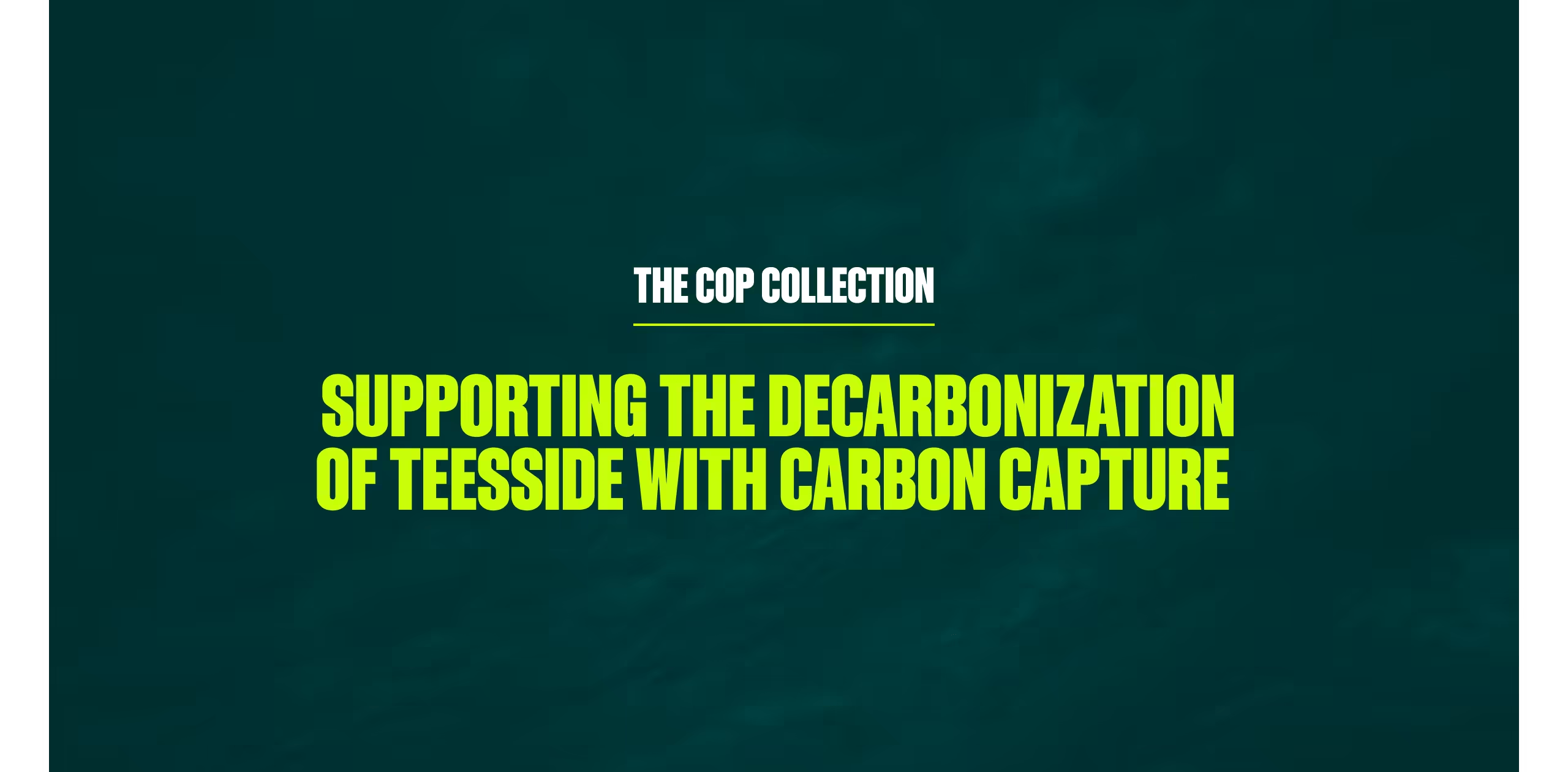 Supporting the decarbonization of Teesside with carbon capture